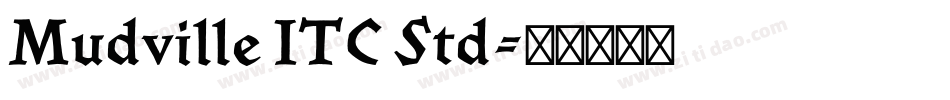 Mudville ITC Std字体转换